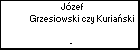 Jzef Grzesiowski czy Kuriaski