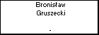 Bronisław Gruszecki