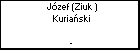 Jzef (Ziuk ) Kuriaski