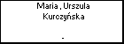 Maria , Urszula Kurczyska