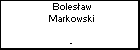 Bolesaw Markowski