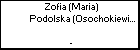 Zofia (Maria) Podolska (Osochokiewicz?)