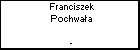 Franciszek Pochwaa