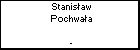 Stanisaw Pochwaa
