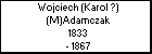 Wojciech (Karol ?) (M)Adamczak