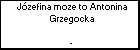 Jzefina moze to Antonina Grzegocka