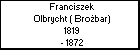 Franciszek Olbrycht ( Brobar)