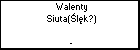 Walenty Siuta(lk?)