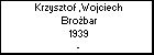 Krzysztof ,Wojciech Brobar