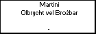 Martini Olbrycht vel Brobar