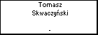 Tomasz Skwaczyński