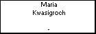 Maria Kwasigroch