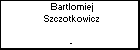 Bartlomiej Szczotkowicz