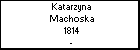 Katarzyna Machoska