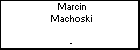 Marcin Machoski