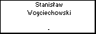 Stanisaw Woyciechowski