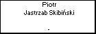 Piotr Jastrzab Skibiski