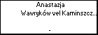 Anastazja Wawrykw vel Kaminszczak po mu