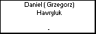 Daniel ( Grzegorz) Hawryluk