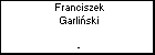 Franciszek Garliski
